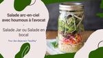 Salade Jar : Salade arc-en-ciel en bocal avec houmous à l'avocat